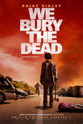 "We Bury the Dead (2026)"